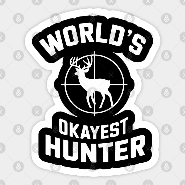 World's Okayest Hunter Outdoorsman Lifestyle Humor Sticker by Anticorporati